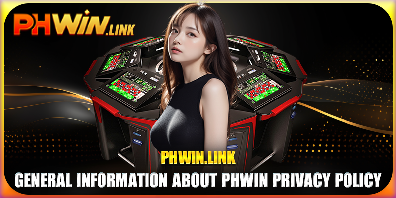 General information about Phwin privacy policy