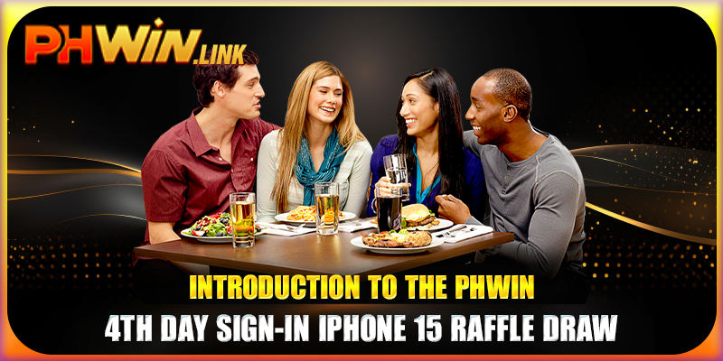Introduction to the Phwin 4th day sign-in iPhone 15 raffle draw