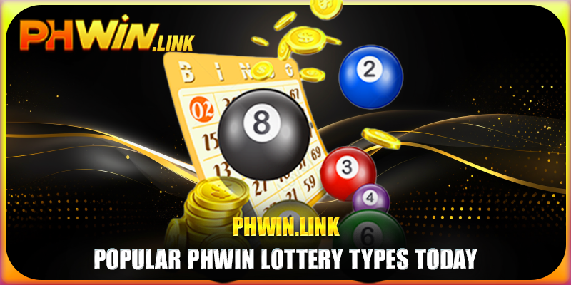 Popular Phwin Lottery types today