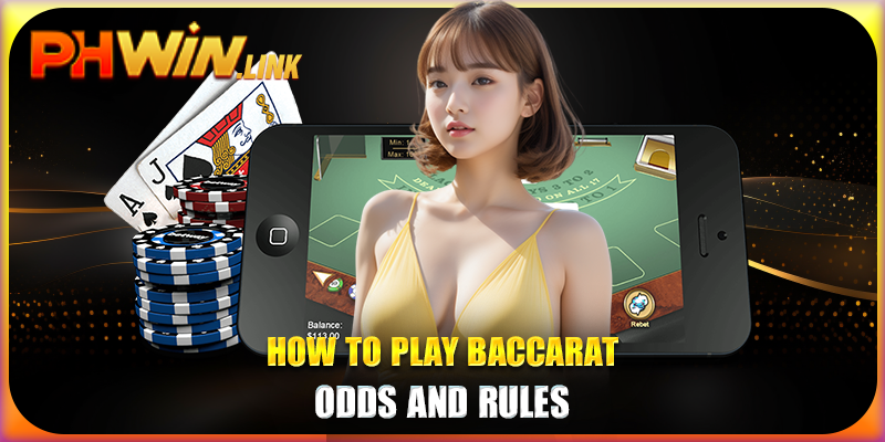 How to Play Baccarat: Odds and Rules