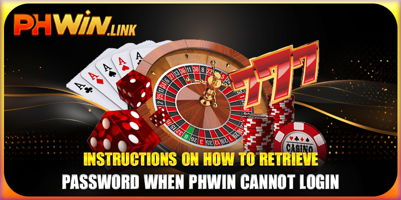 Instructions on how to retrieve password when Phwin cannot login